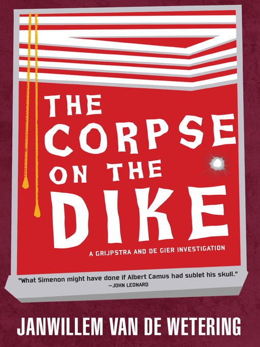 Title details for The Corpse on the Dike by Janwillem van de Wetering - Available